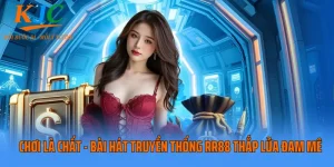 Chơi Là Chất - Bài Hát Truyền Thống RR88 Thắp Lửa Đam Mê