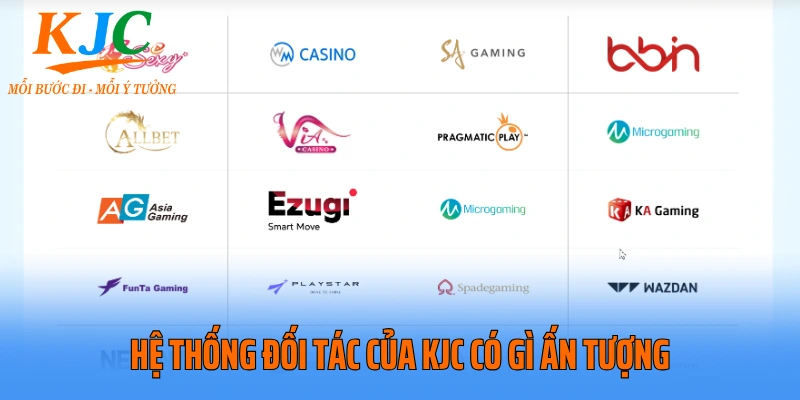 Hệ thống đối tác của KJC có gì ấn tượng