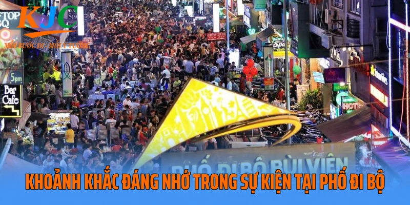 Khoảnh khắc đáng nhớ trong sự kiện tại phố đi bộ