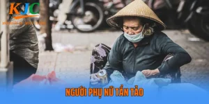 Người Phụ Nữ Tần Tảo - Hình Bóng Lặng Thầm RR88 Bắt Gặp