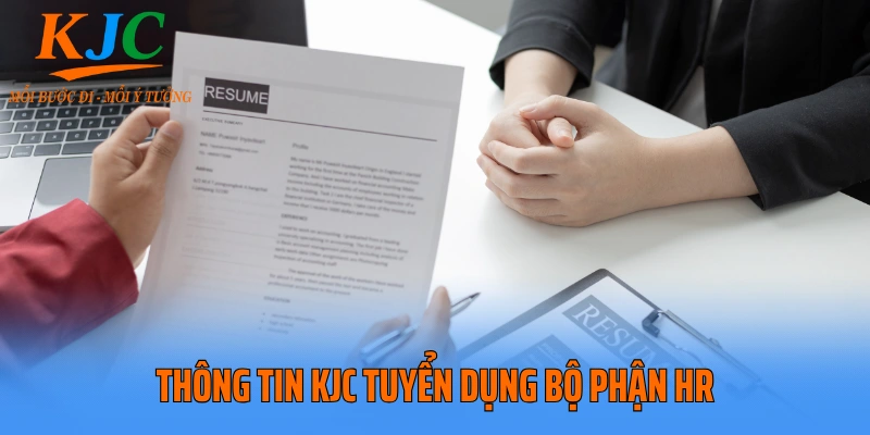 Thông tin KJC tuyển dụng bộ phận HR